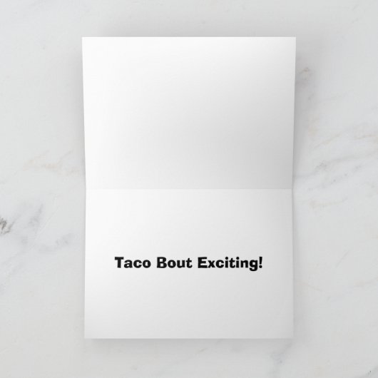 Is het jouw verjaardag? Taco Bout Exciting! Kaart (Binnen)