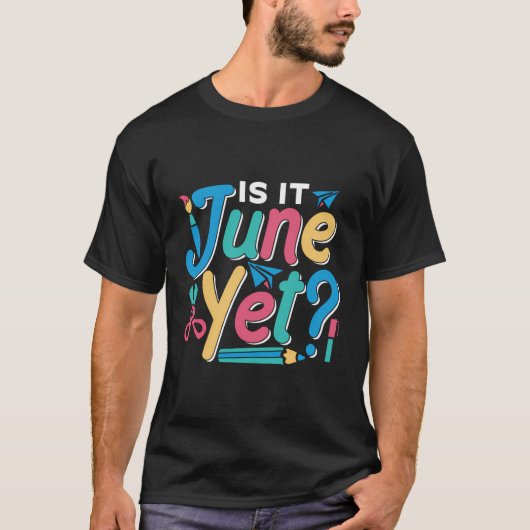 Is het juni nog leerling Kinder leerkracht terug n T-shirt (Voorkant)