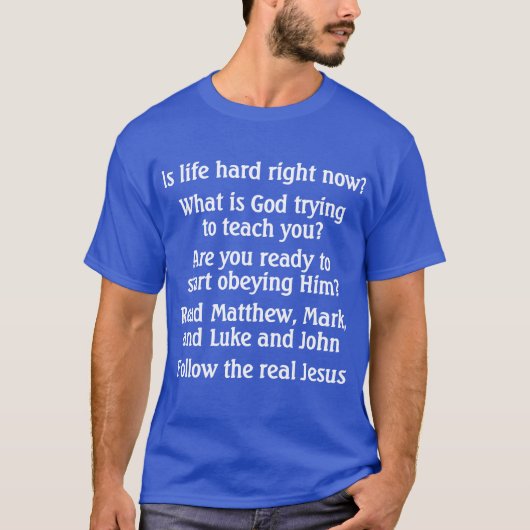 Is het leven moeilijk? -shirts t-shirt (Voorkant)
