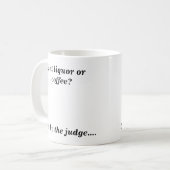 Is het Liquor of Coffee Novelty Koffiemok (Voorkant links)
