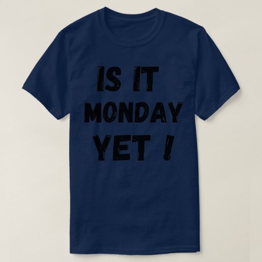 is het maandag nog 10 t-shirt (Design voorkant)