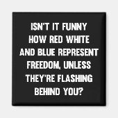 Is het niet grappig hoe rood wit en blauw.| sarcas magneet (Voorkant)