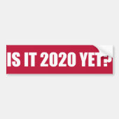 Is het nog 2020? Bumpersticker (Voorkant)