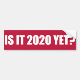 Is het nog 2020? Bumpersticker