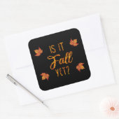 Is het nog Herfst? Funny Autumn Vierkante Sticker (Envelop)