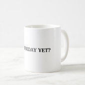 IS HET NOG VRIJDAG? KOFFIEMOK (Voorkant rechts)