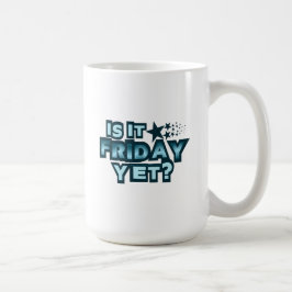Is het nog vrijdag? koffiemok