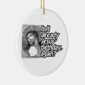 IS HET REEDS JESUS BIRTHDAY OPNIEUW -.png Keramisch Ornament (Rechts)