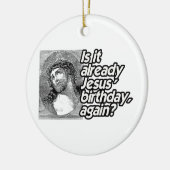 IS HET REEDS JESUS BIRTHDAY OPNIEUW -.png Keramisch Ornament (Links)