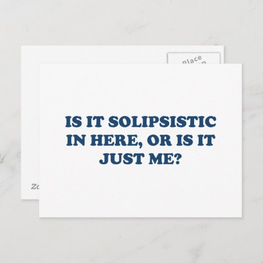 Is het solipsistisch of ben ik het gewoon? briefkaart (Voorkant / Achterkant)