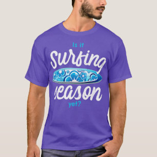 Is het surfseizoen nog1 t-shirt