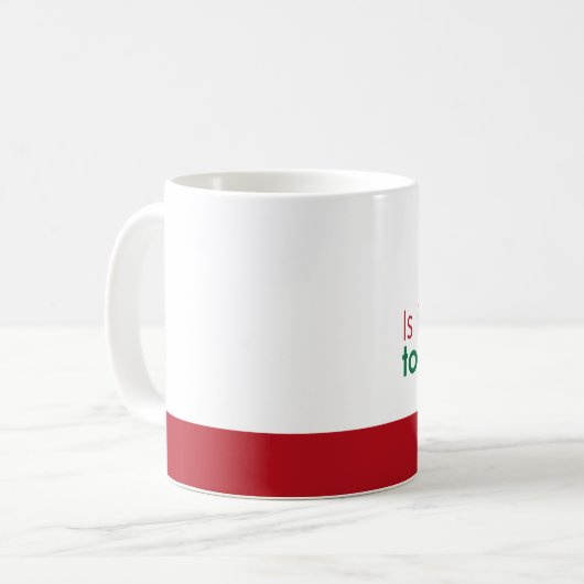 Is het te laat om goed te zijn? kerstmuts koffiemok (Voorkant links)