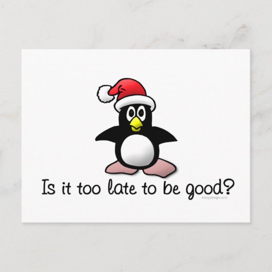 Is het te laat om goed te zijn? Kerstpinguïn Feestdagenkaart (Voorkant)