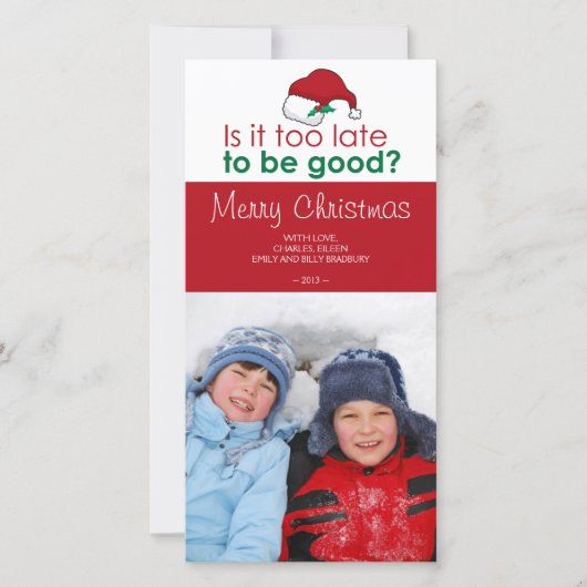 Is het te laat om goed te zijn - Santa Hat Feestdagenkaart (Voorkant)