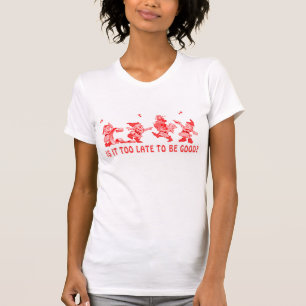 Is het te laat voor de vrouw Jersey T-Shirt? T-shirt