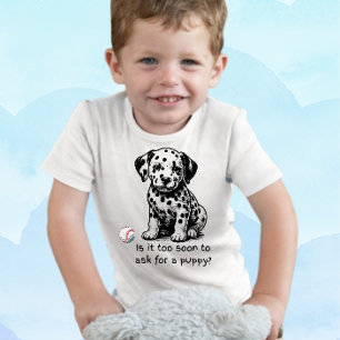 Is het te vroeg om een puppy te vragen? kinder shirts