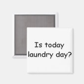 Is het vandaag wasdag? magneet (Voorkant / Achterkant)