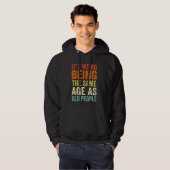 is het vreemd dat het dezelfde leeftijd heeft als hoodie (Voorkant volledig)