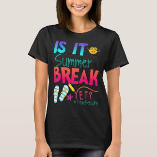 Is het zomerpauze nog de laatste dag van de school t-shirt