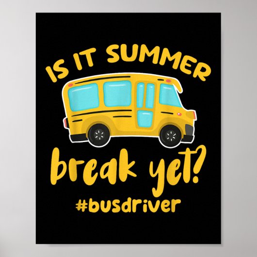 Is het zomervakantie nog_ Grappige schoolbuschauff Poster (Voorkant)