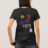 Is hij al dood?  t-shirt (Achterkant)