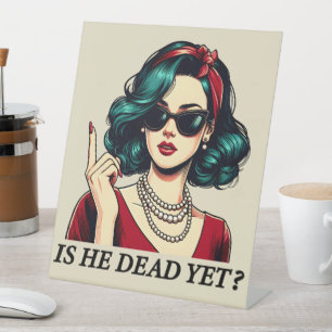 Is hij dood en toch grappig Gezegde Dark Humor  Reclamebord Met Voetstuk