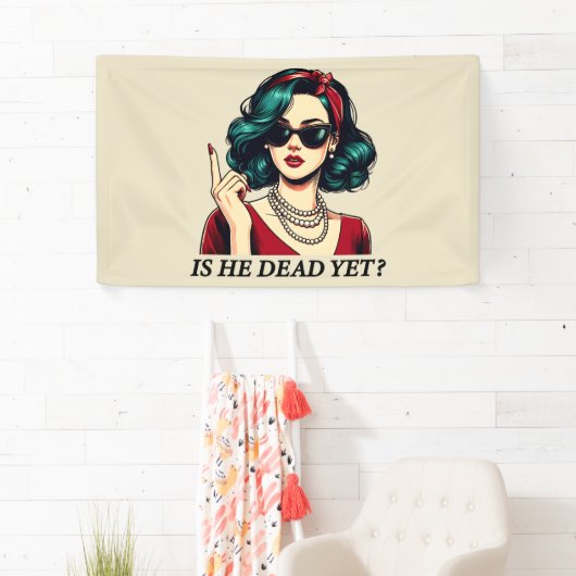 Is hij dood en toch grappig Gezegde Dark Humor  Spandoek (Insitu)