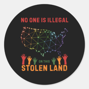 Is illegaal in deze gestolen land Sticker