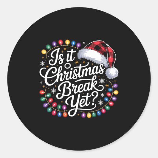 Is It Christmas Break Yet Xmas Lights Red Plaid Sa Ronde Sticker (Voorkant)