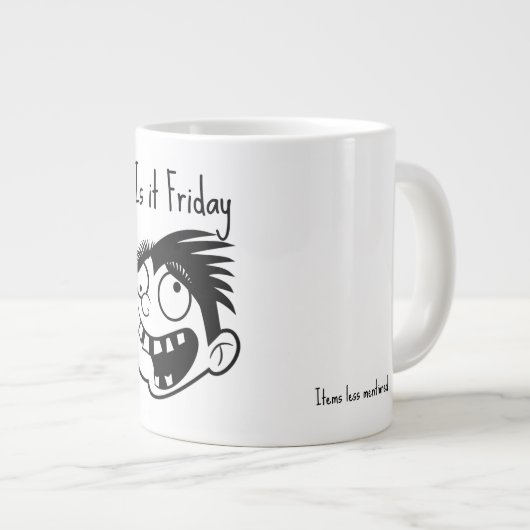 Is it Friday  Grote Koffiekop (Voorkant rechts)