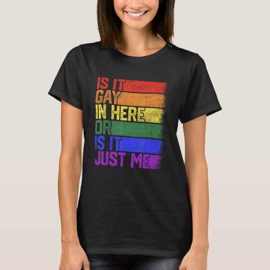 Is It Gay In Here LGBT Flag Gay Pride Rainbow Supp T-shirt (Voorkant)