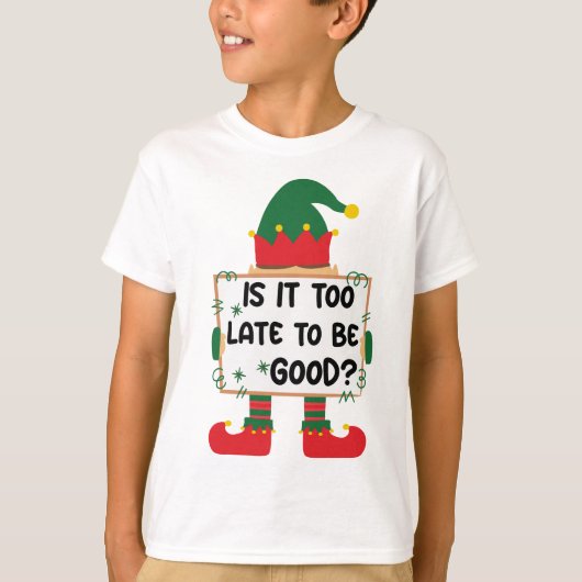"Is It Too Late To Be Good?" Funny Christmas Kid's T-shirt (Voorkant)
