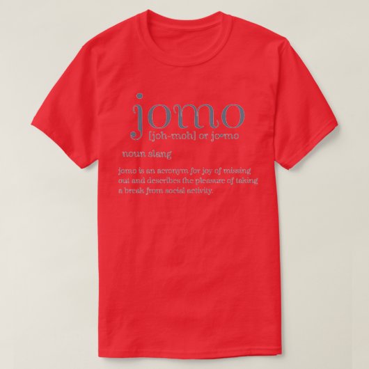 Is Jomo the new fomo T-shirt (Design voorkant)