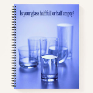 Is jouw glas halfvol of halfleeg. notitieboek