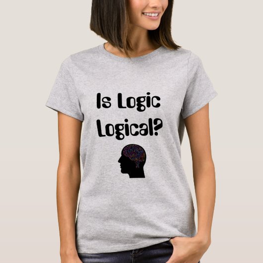 Is Logisch Logisch? T-shirt (Voorkant)