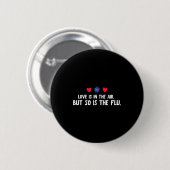 Is Lucht Zo Grieperig Valentijnsdag Ronde Button 5,7 Cm (Voorkant /achterkant)