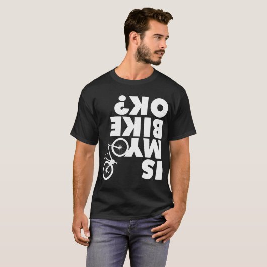 Is mijn bijk OK Funny Mountain Bike? T-shirt (Voorkant volledig)