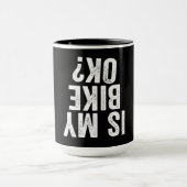 Is mijn bike oké grappige cadeau voor fietsers? mok (Midden)
