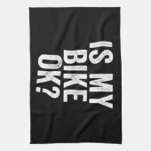 Is mijn bike oké grappige cadeau voor fietsers? theedoek (Verticaal)