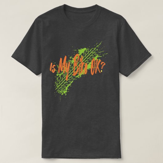 Is mijn bike oké? t-shirt (Design voorkant)