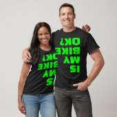 Is mijn fiets OK grappig ondersteboven fiets Okey T-shirt (Unisex)