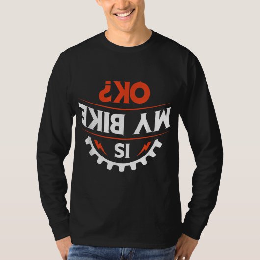 Is mijn fiets OK - Grappige Motorfiets en Biker Gi T-shirt (Voorkant)
