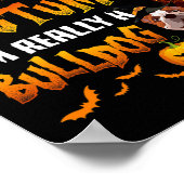 Is mijn menselijk kostuum Ik ben echt een bulldog  Poster (Hoek)