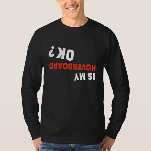 Is mijn overboard OK Hoverboard Crash T-shirt (Voorkant)