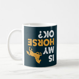 Is mijn paard in orde? Grappig ondersteboven ruite Koffiemok