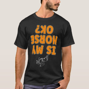 Is mijn paard, oké Horse Jumping Horseback Riding T-shirt