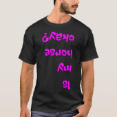 Is mijn paard Oké Meisje Grappig 1 T-shirt (Voorkant)