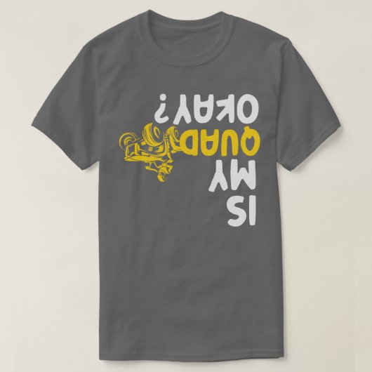 Is Mijn Quad Oké Grappige AV Vierwieler Racende Bi T-shirt (Design voorkant)