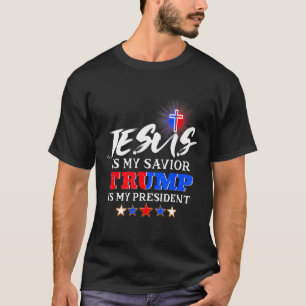 Is mijn redder Trump mijn President Christelijk? T-shirt