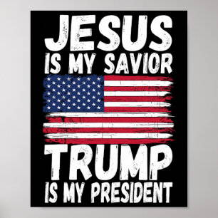 Is mijn redder Trump mijn President Republikeinse  Poster